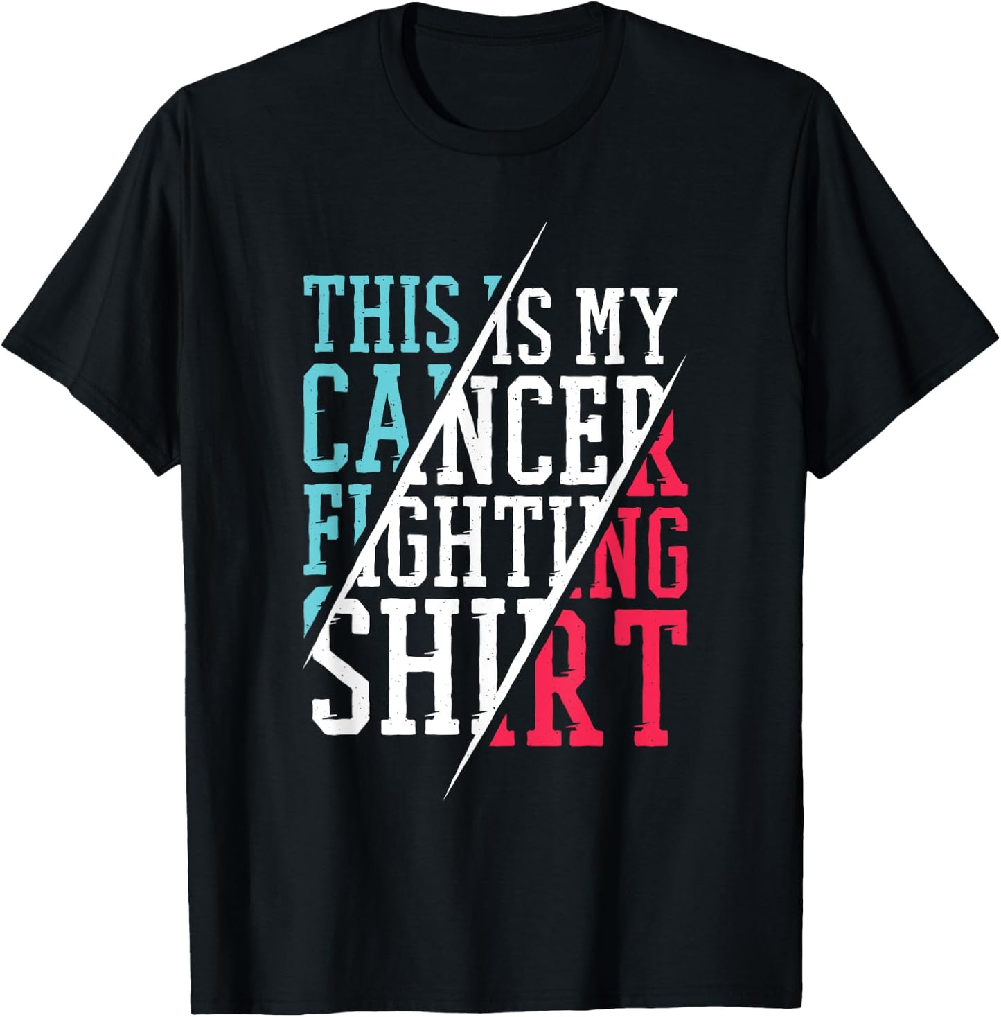 This Is My Cancer Fighting Shirt, Cancer Chemo Awareness T-Shirt - T-Shirt | Black