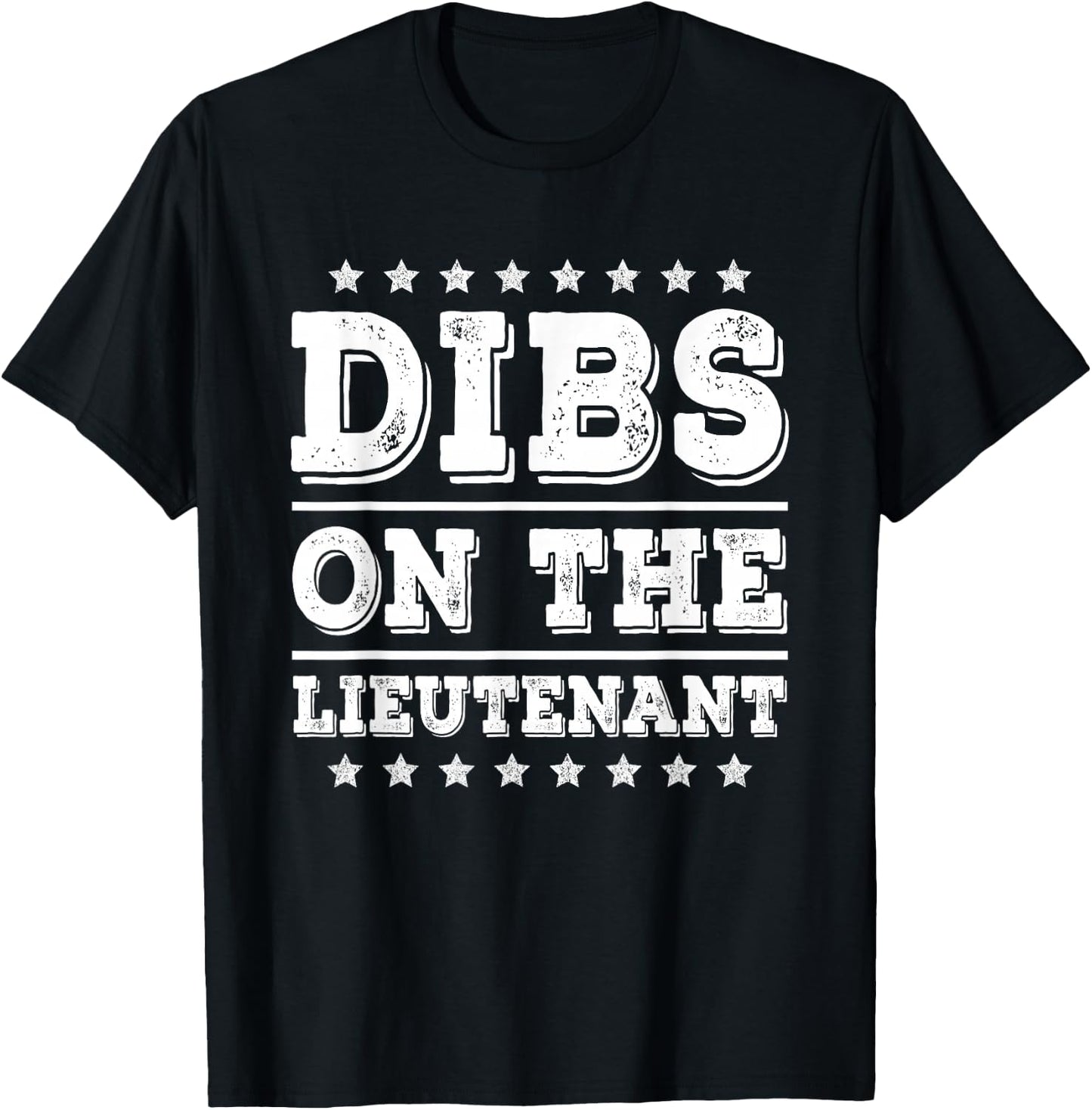 Dibs on The Lieutenant Funny Police Military Wife Girlfriend T-Shirt - T-Shirt | Black