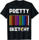 Pretty Sketchy Fun Art Lover Colored Pencils Artists T-Shirt - T-Shirt | Black