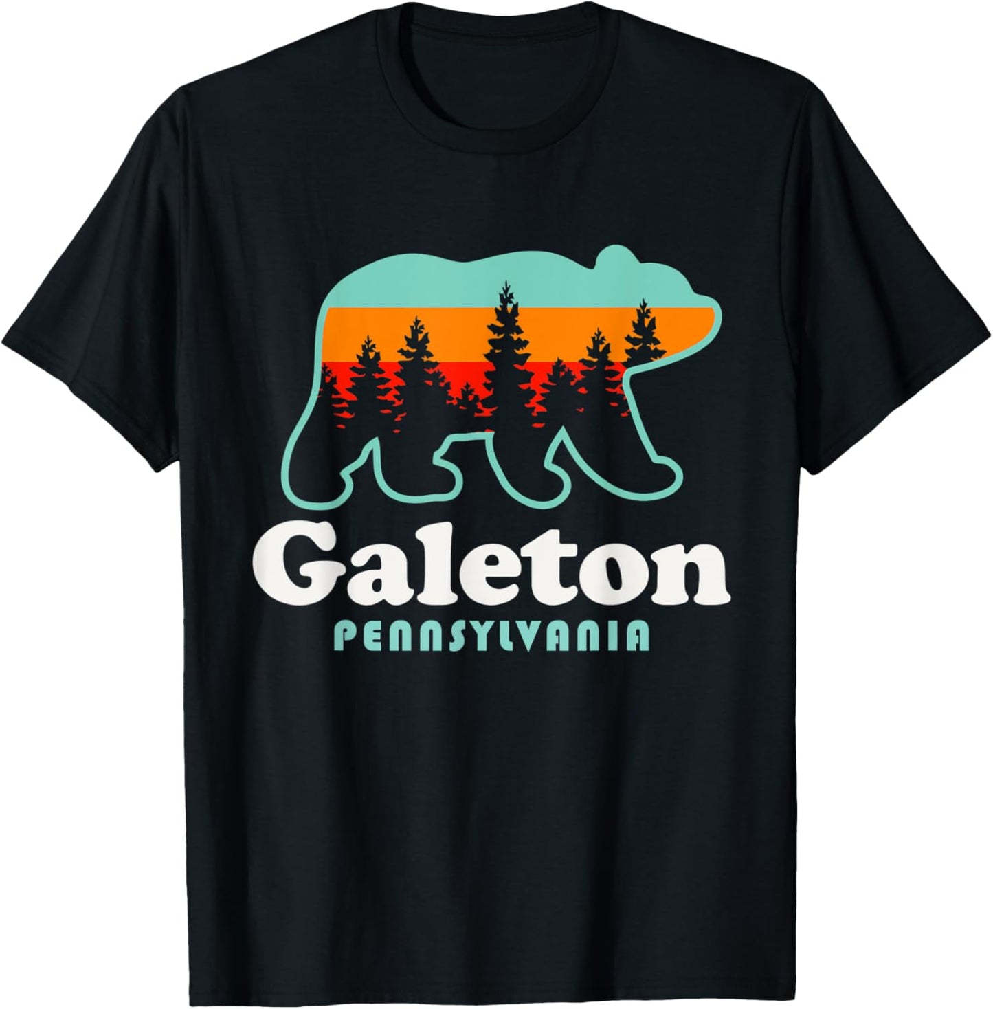 Galeton PA Galeton Pennsylvania Hunting Fishing Bear T-Shirt - T-Shirt | Black