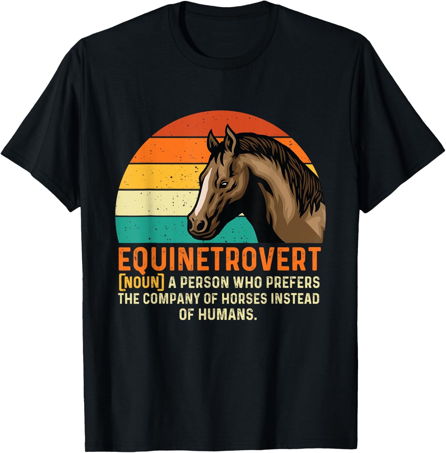 Equinetrovert - Horses Animal Horse Lover Horseback Riding T-Shirt - T-Shirt | Black