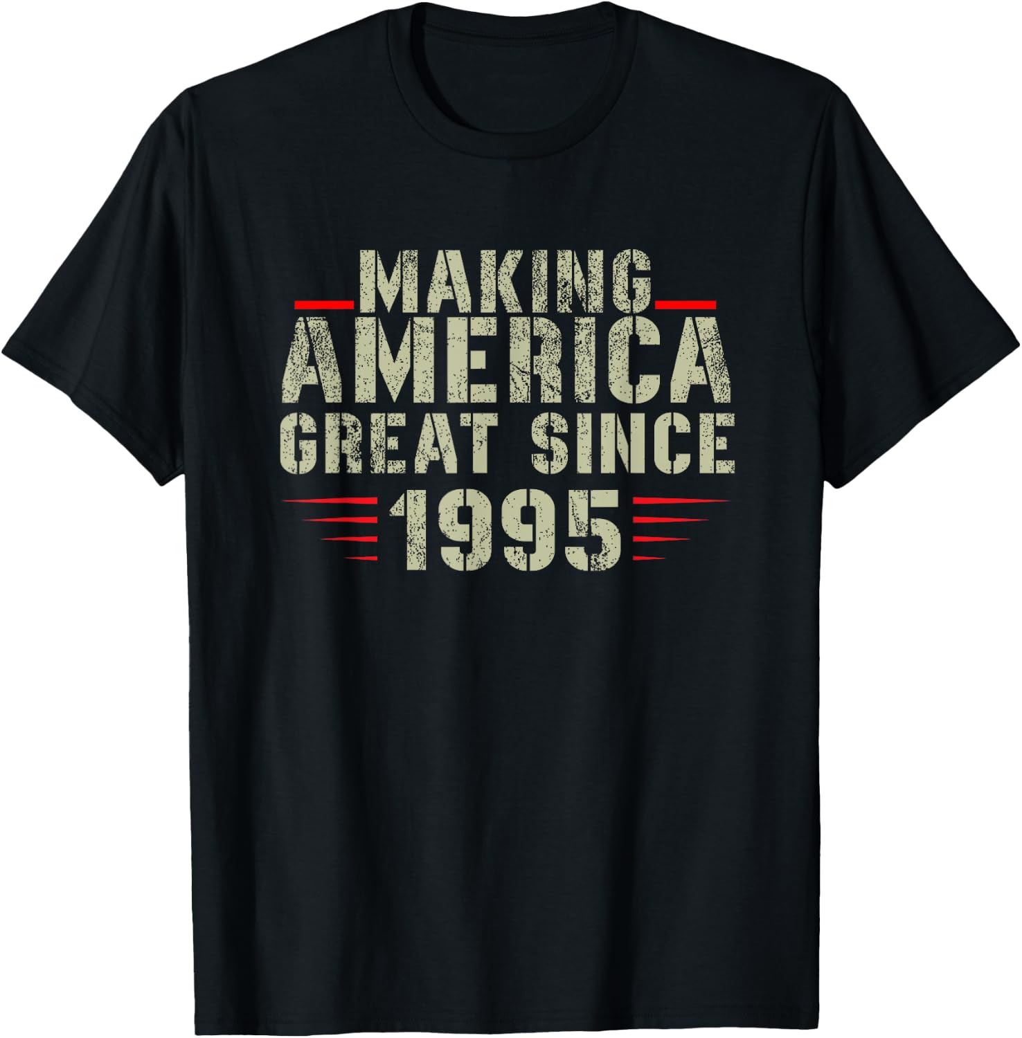 Funny Making America Great Since 1995 Design, 27th Birthday T-Shirt - T-Shirt | Black