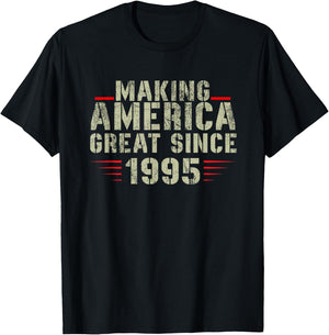 Funny Making America Great Since 1995 Design, 27th Birthday T-Shirt - T-Shirt | Black