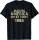 Funny Making America Great Since 1995 Design, 27th Birthday T-Shirt - T-Shirt | Black