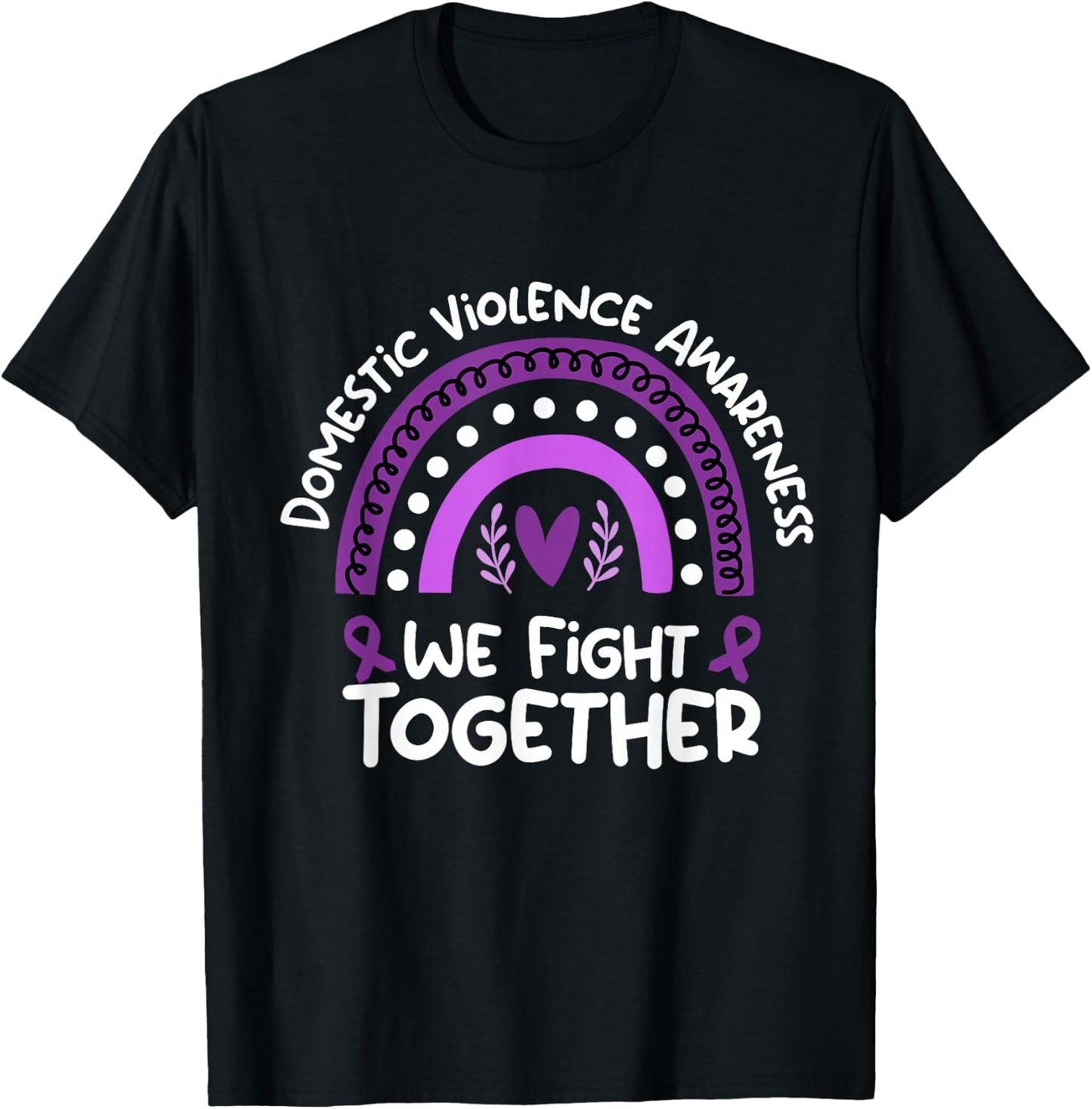 We Fight Together Domestic Violence Awareness Black T-Shirt - T-Shirt | Black