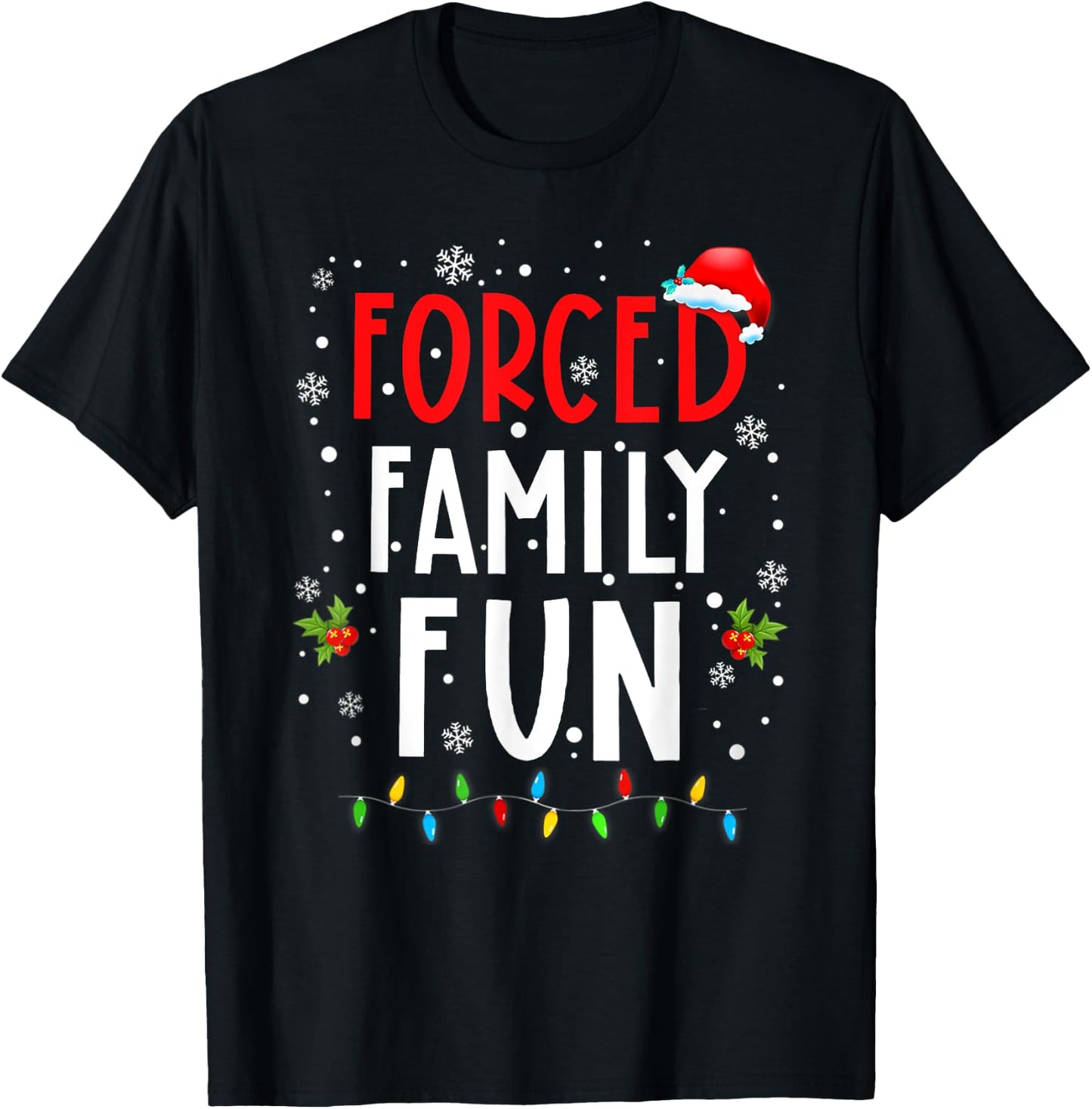 Forced Family Fun Winter Holidays Funny Christmas Adult Kids T-Shirt - T-Shirt | Black
