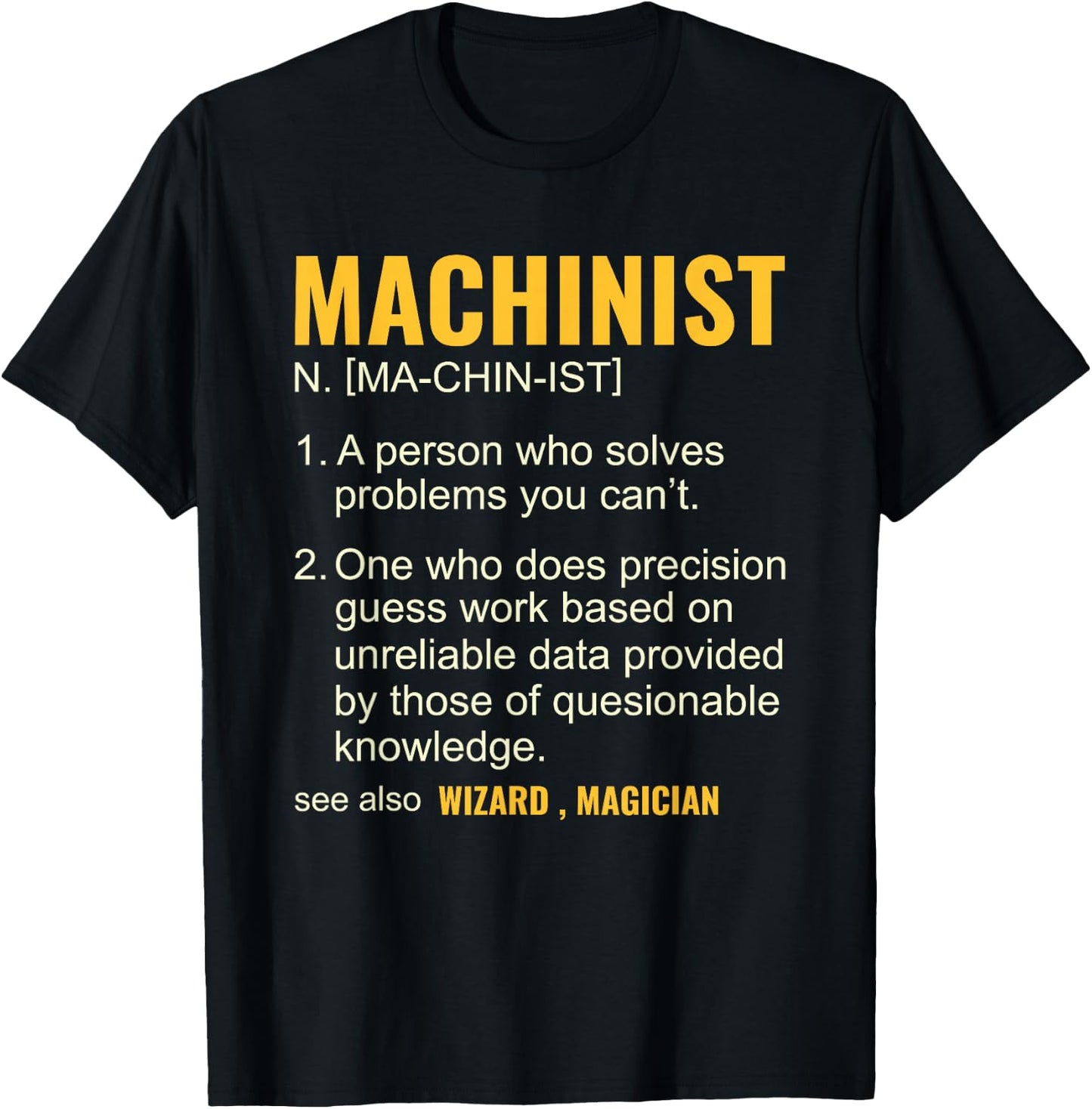 Funny Machinist Definition CNC Machine Operator Machining T-Shirt - T-Shirt | Black