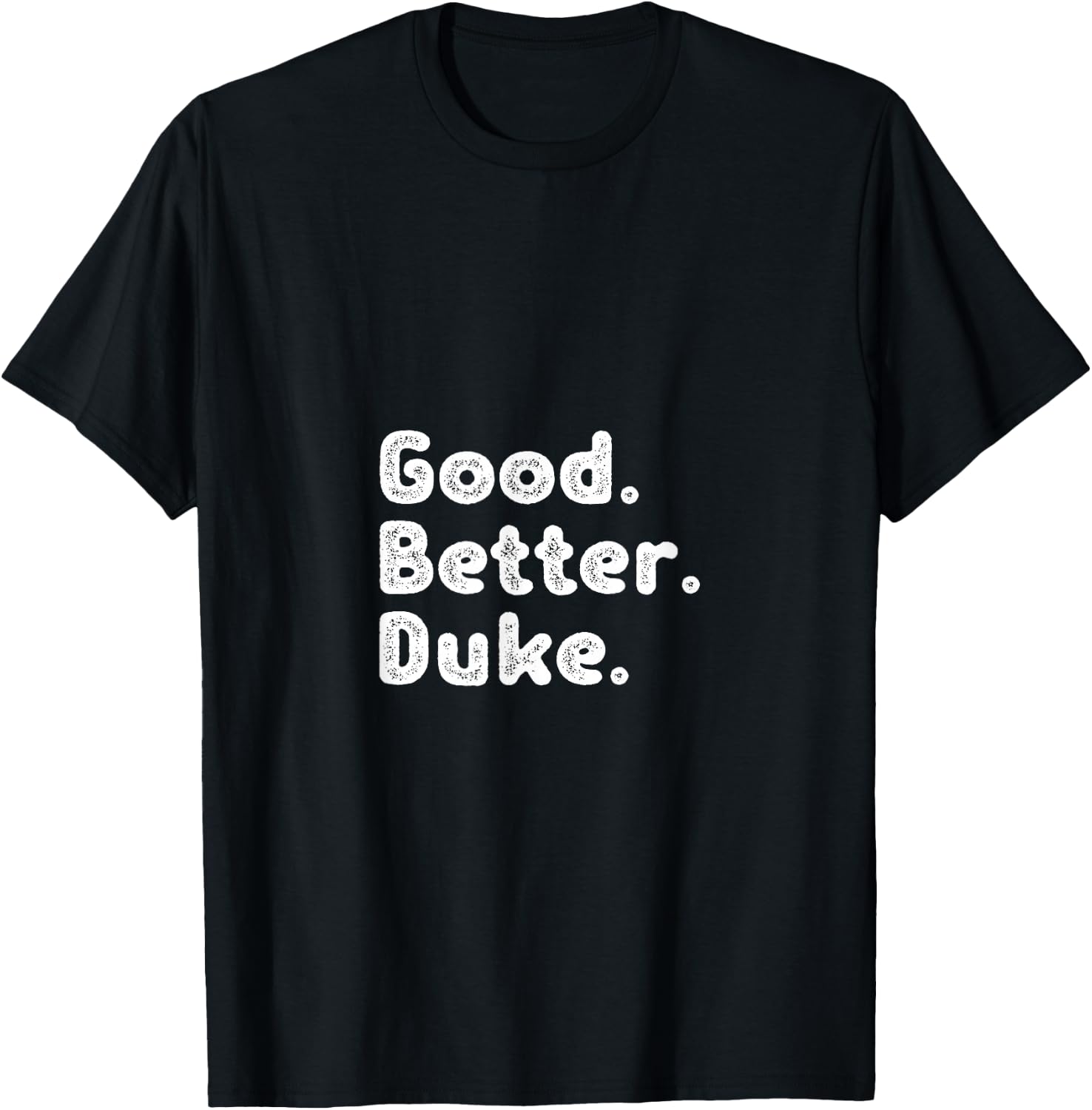 Good better Duke T-Shirt - T-Shirt | Black