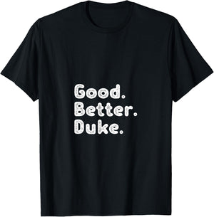 Good better Duke T-Shirt - T-Shirt | Black