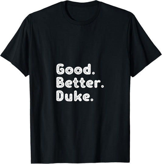 Good better Duke T-Shirt - T-Shirt | Black