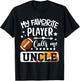 My Favorite Football Player Calls Me Uncle T-Shirt - T-Shirt | Black