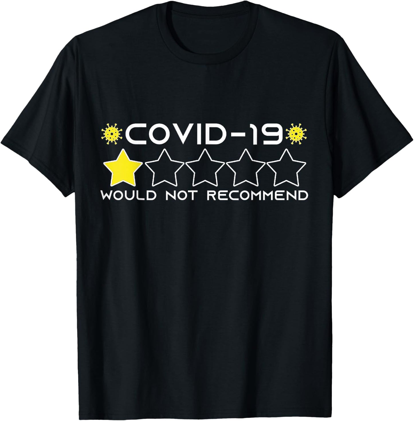 Funny COVID-19 - One Star Out Of Five. Would Not Recommend T-Shirt - T-Shirt | Black
