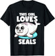 This Girl Loves Seals Fat Chubby Seal Lover Seals Sea Lion T-Shirt - T-Shirt | Black