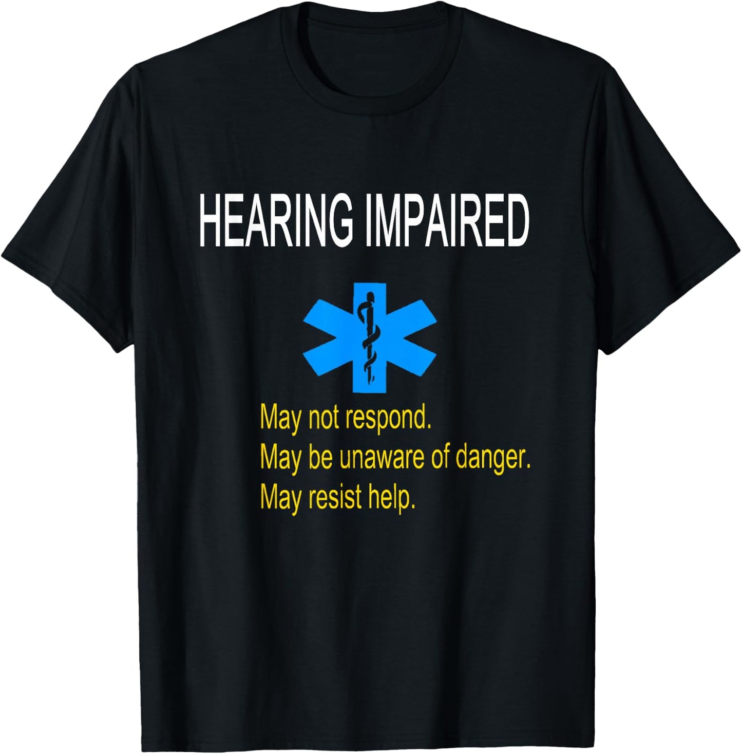 Deaf Hearing Impaired Medical Alert T-Shirt - T-Shirt | Black