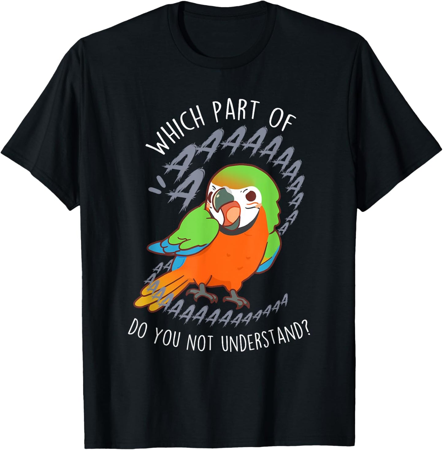 Catalina Macaw Parrot Aaa Funny Cute Pet Hybrid Bird Mom Dad T-Shirt - T-Shirt | Black