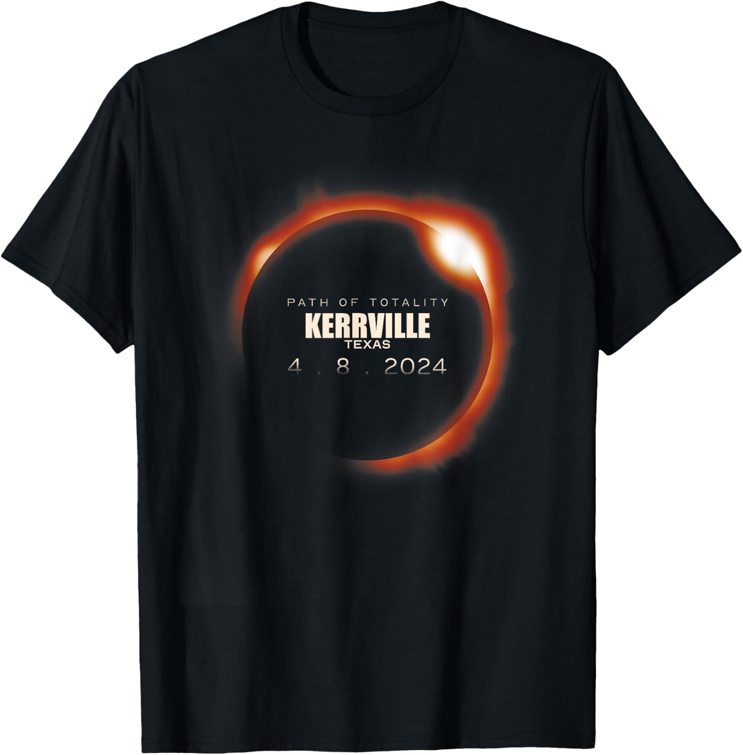 Total Solar Eclipse 2024 Kerrville Texas April 8 2024 T-Shirt - T-Shirt | Black