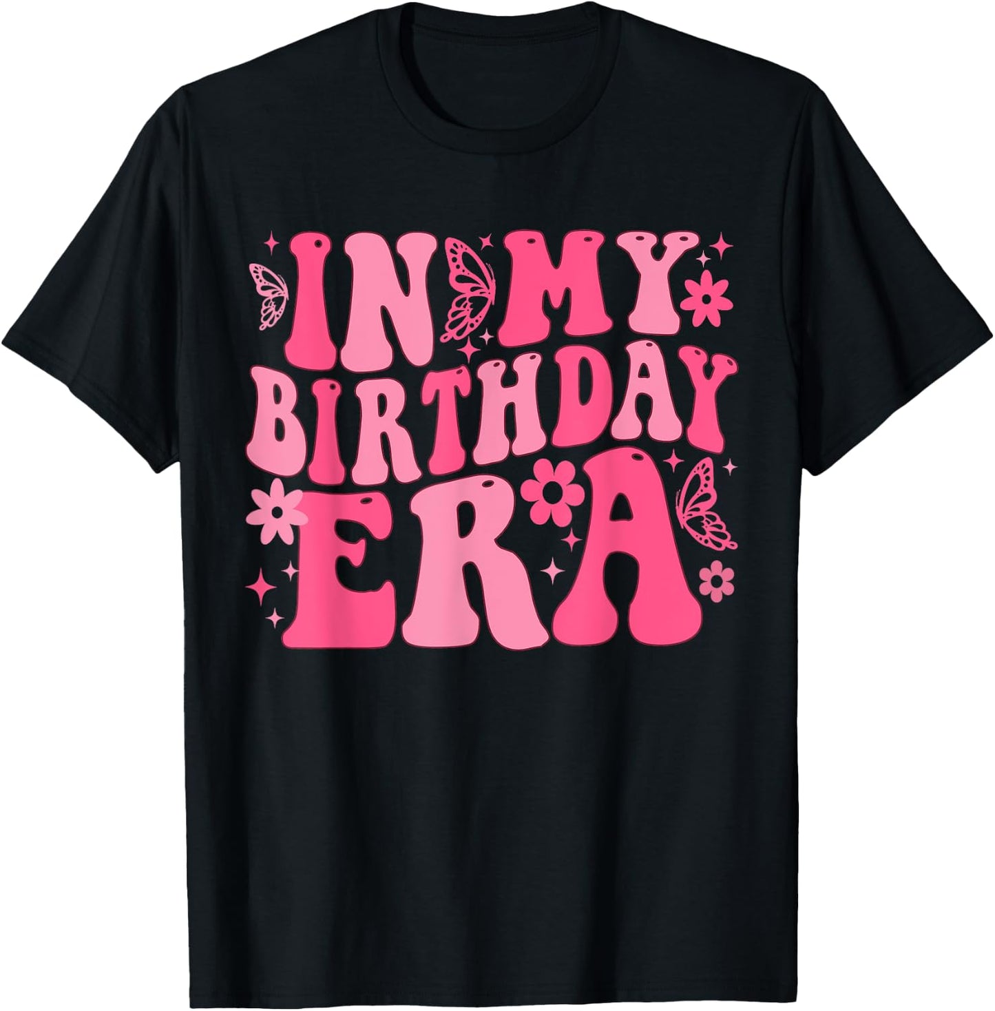 Retro Groovy In My Birthday Era Butterfly Women Teens Girls T-Shirt - T-Shirt | Black