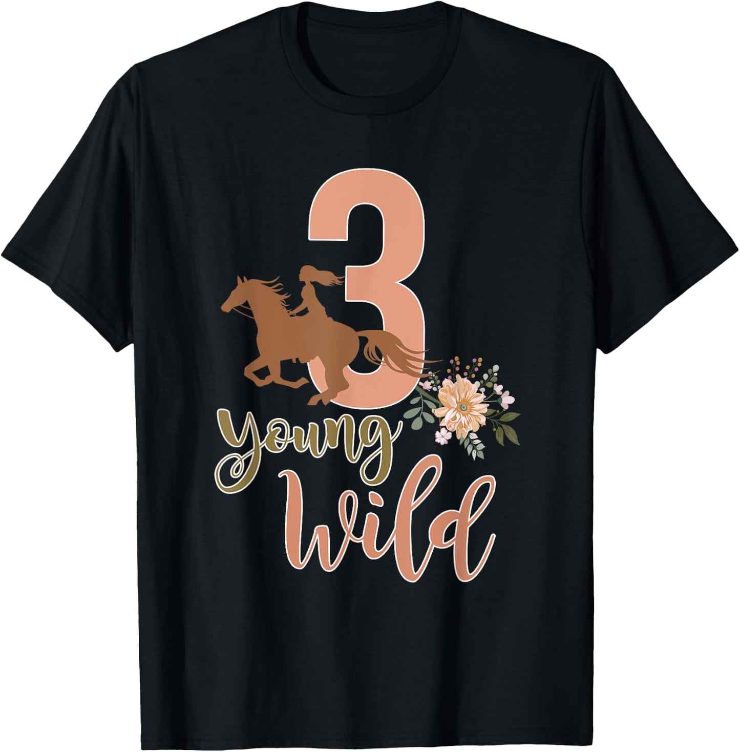 Young Wild & Three Horse Lovers 3rd Birthday Girl 3 Year Old T-Shirt - T-Shirt | Black
