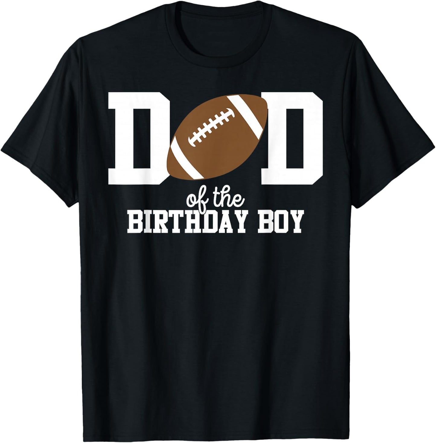 Dad of The Birthday Boy Football Lover First Birthday Party T-Shirt - T-Shirt | Black