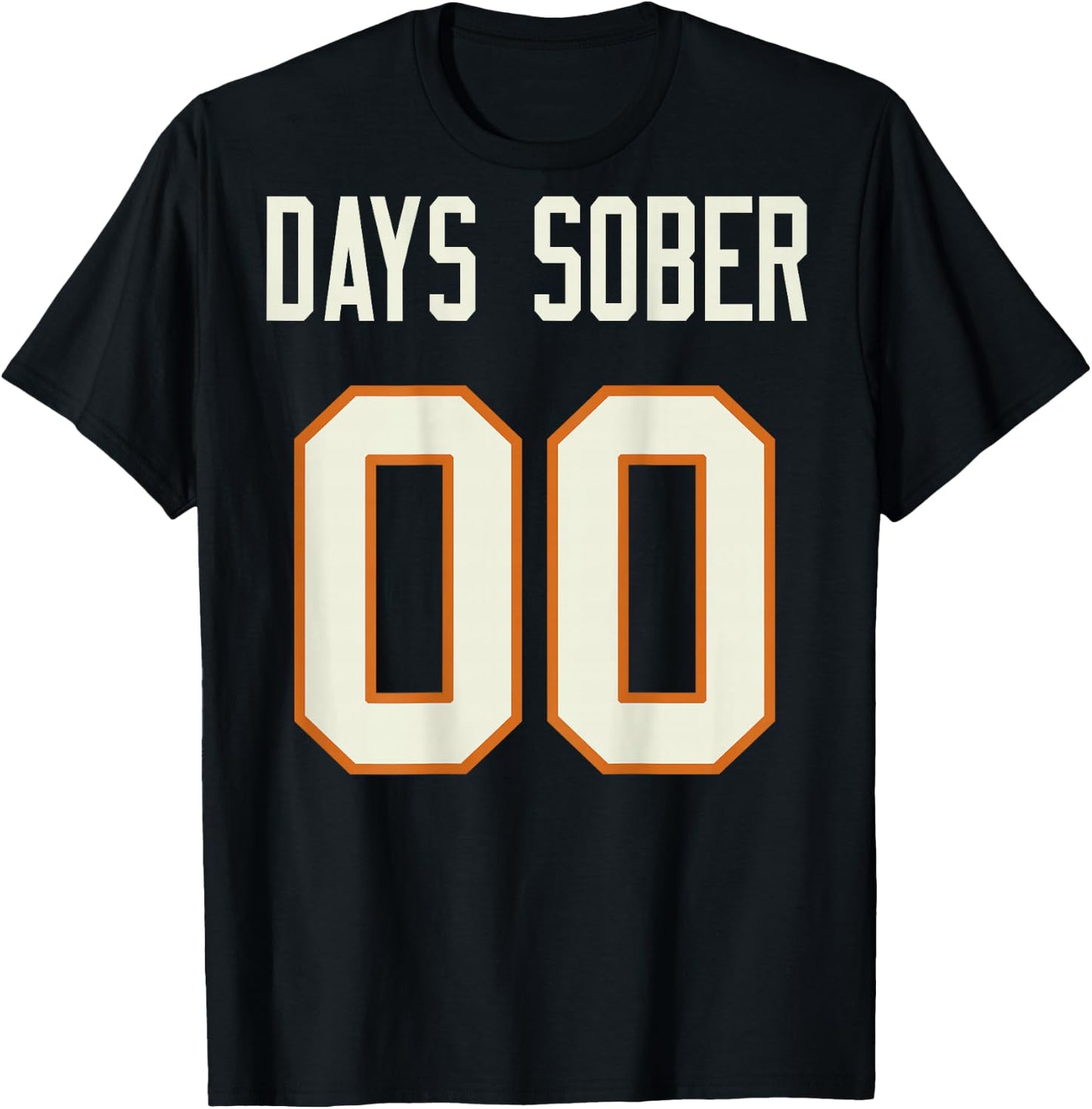 Days Sober 00 (on Back) T-Shirt - T-Shirt | Black
