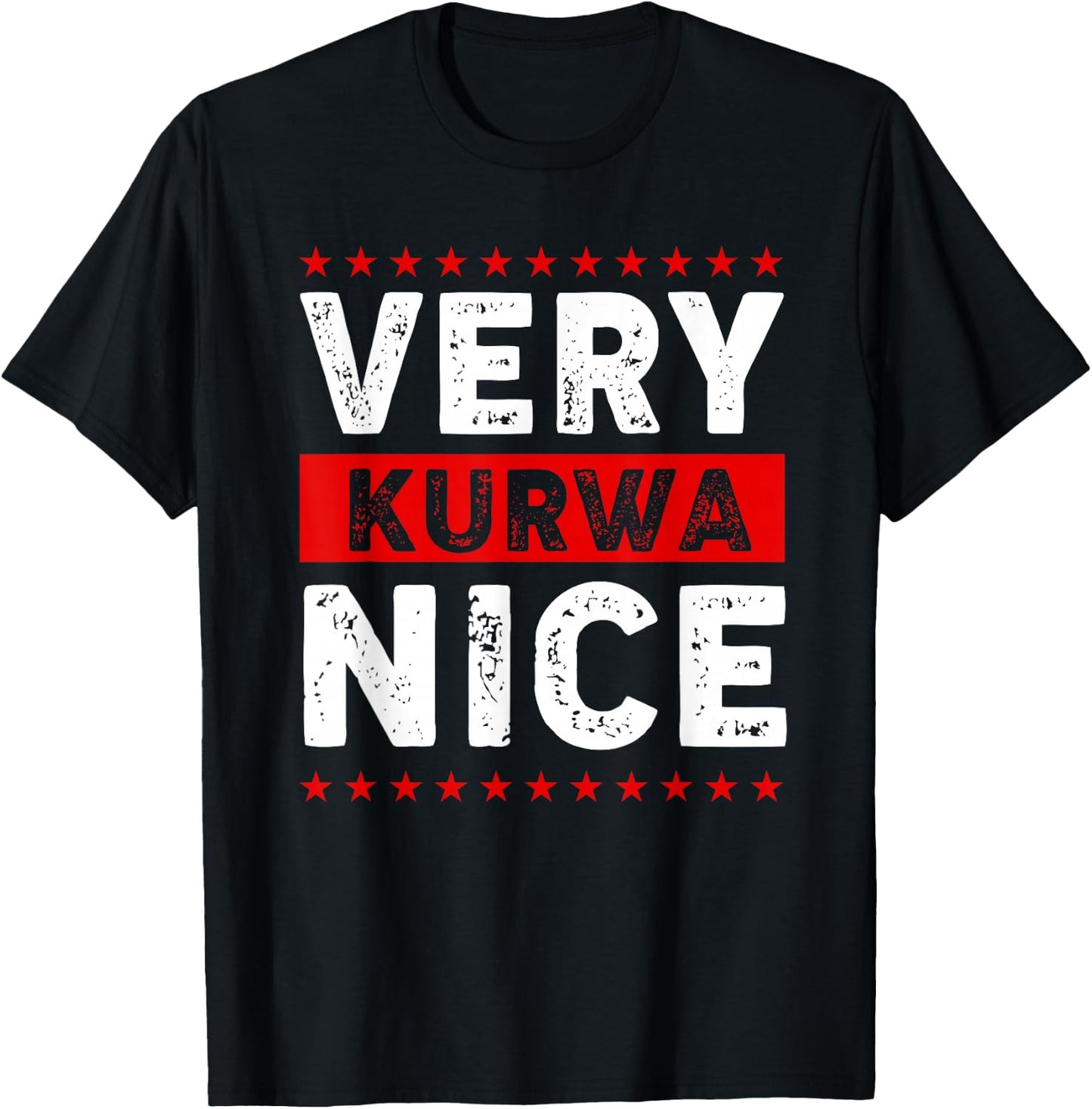 Funny Very Kurwa Nice Polish English Sarcasm Quote Men Women T-Shirt - T-Shirt | Black