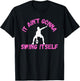 It Ain't Gonna Swing Itself | Funny Kettlebell Workout Gym T-Shirt - T-Shirt | Black