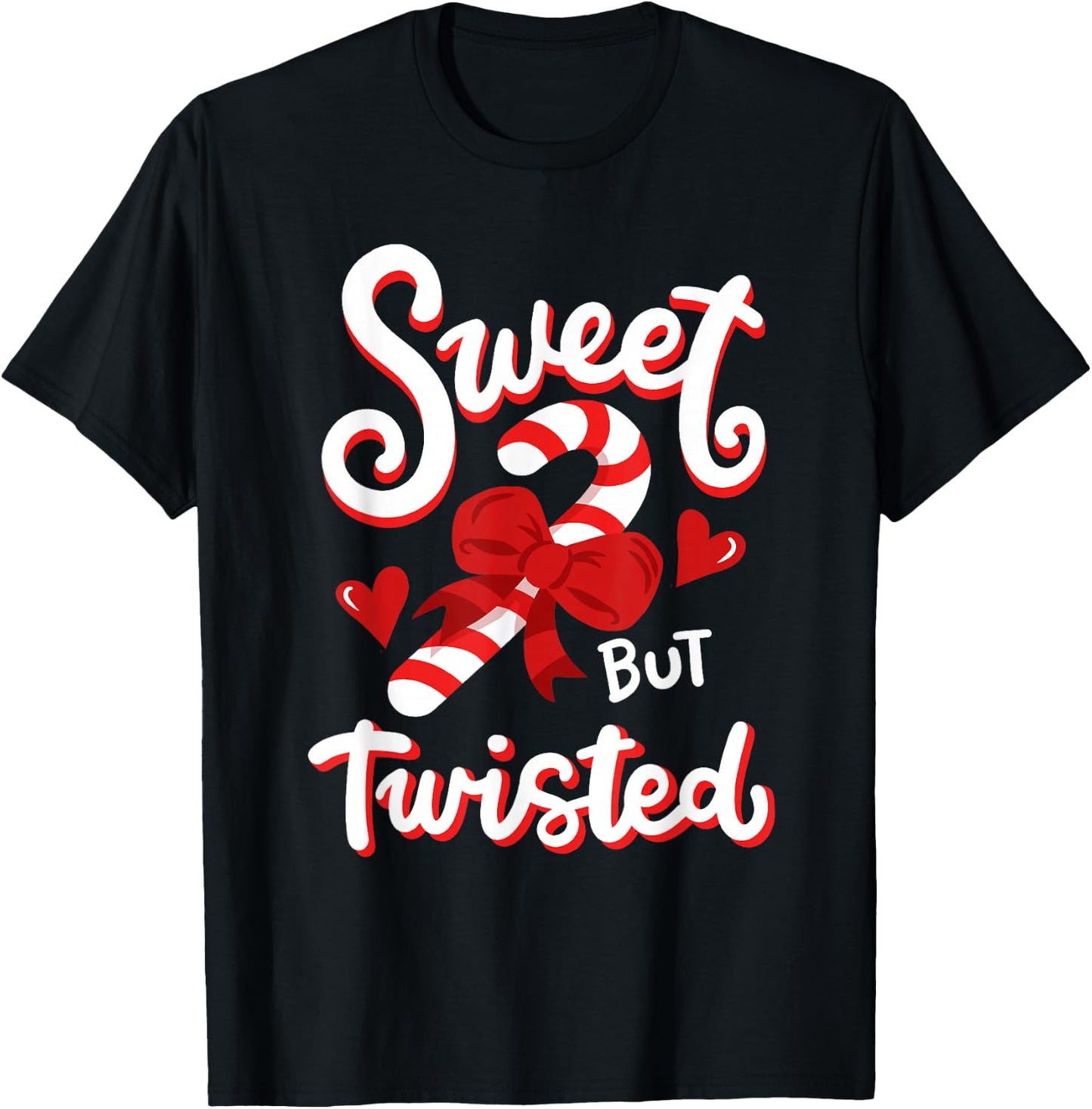 Sweet But Twisted Funny Christmas Candy Cane Xmas Holiday T-Shirt - T-Shirt | Black