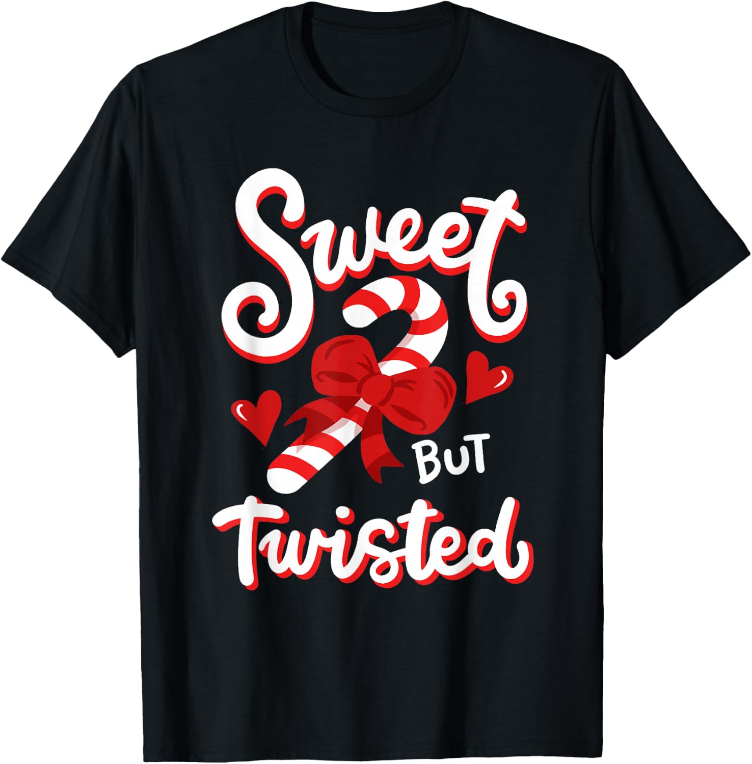 Sweet But Twisted Funny Christmas Candy Cane Xmas Holiday T-Shirt - T-Shirt | Black