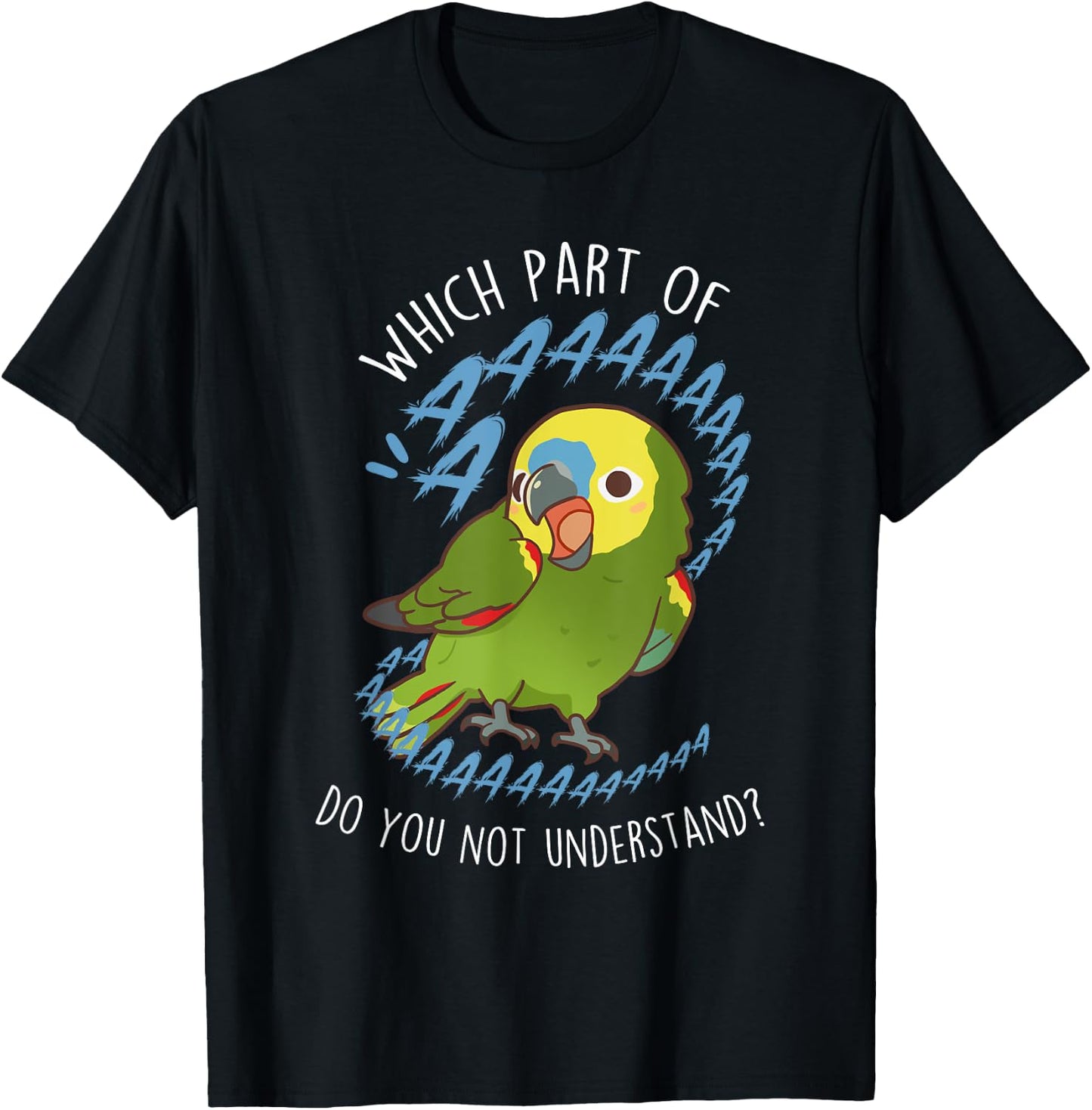 Blue-Fronted Amazon Parrot Aaaa, Funny Cute Pet Bird Mom Dad T-Shirt - T-Shirt | Black