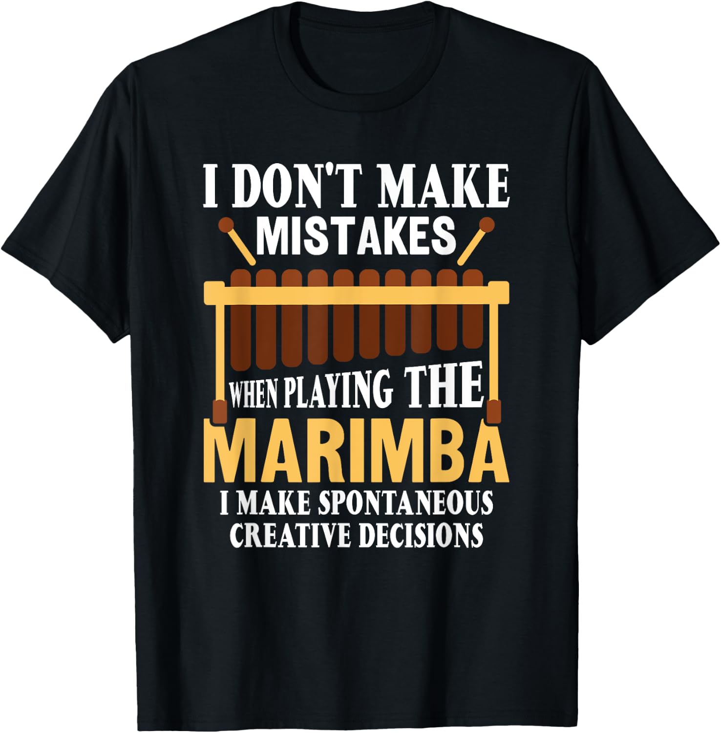 Ich mache keine Fehler Musiker Marimba Player T-Shirt - T-Shirt | Black