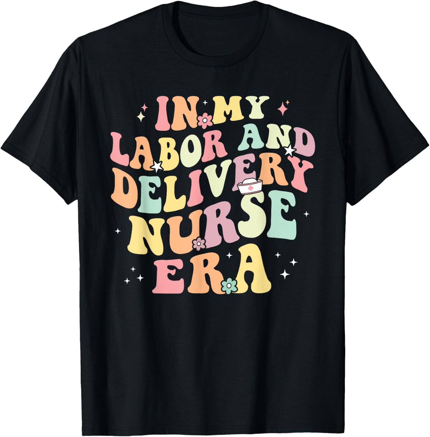 In My Labor And Delivery Nurse Era Retro Nurse Appreciation T-Shirt - T-Shirt | Black