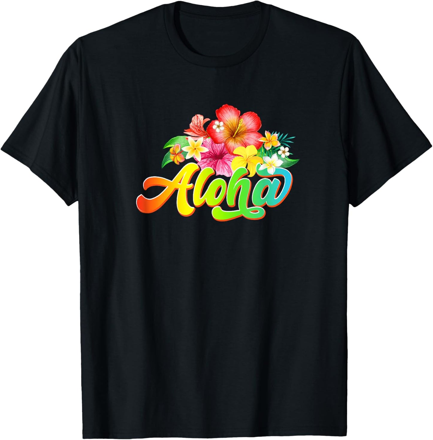 Aloha Flowers Hawaiian Funny Hawaii Beach Luau Party T-Shirt - T-Shirt | Black