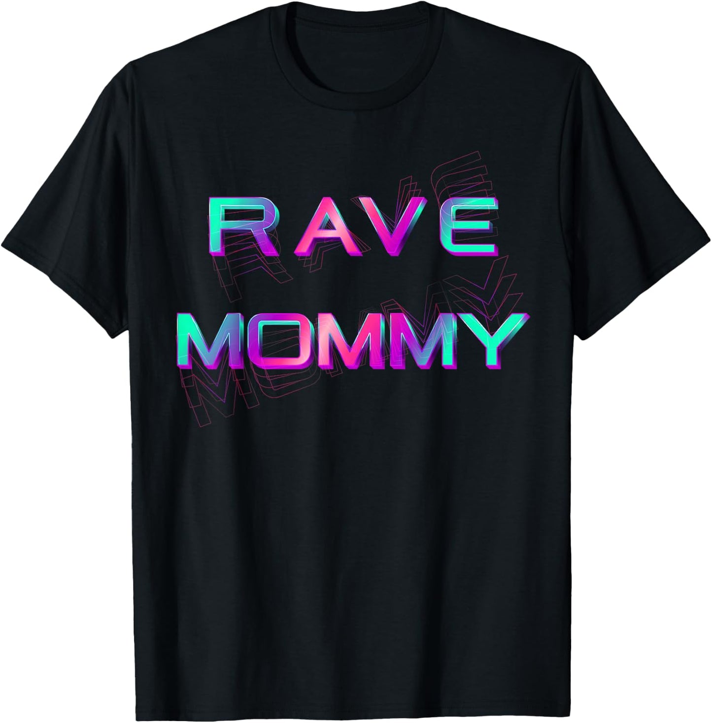 Rave Mommy-EDM Festival Raver Mom Mothers Groovy Cool T-Shirt - T-Shirt | Black