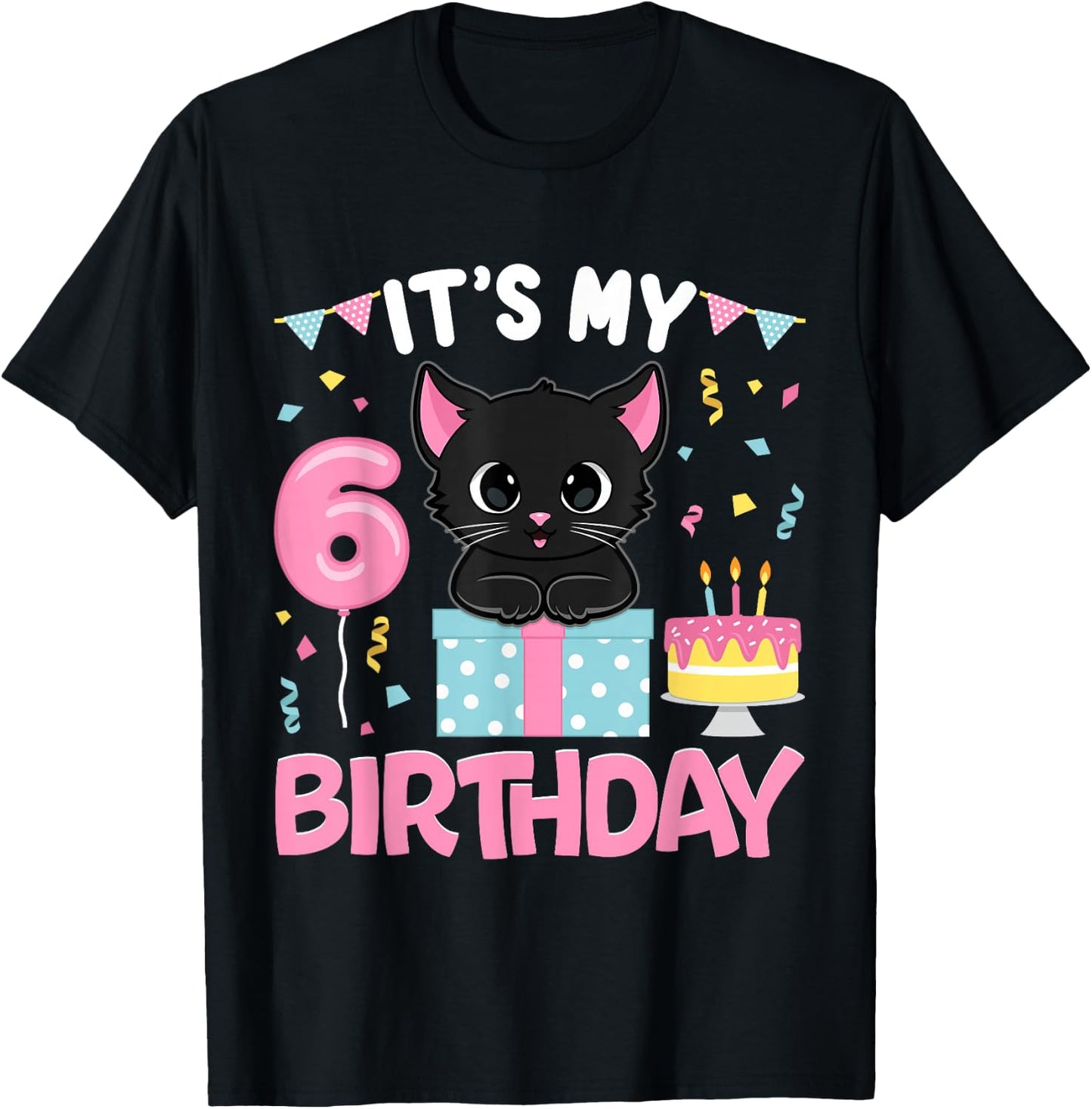 Its My 6th Birthday Girl Cat Birthday 6 Year Old Bday Party T-Shirt - T-Shirt | Black