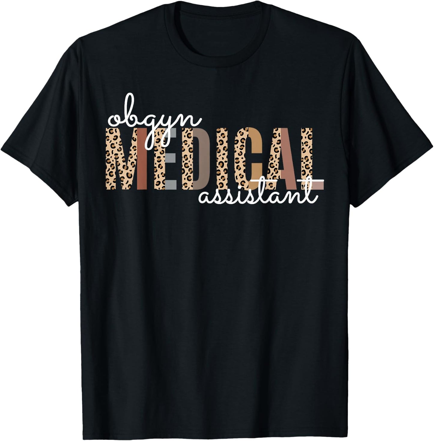 Obgyn Medical Assistant Obstetrics Nurse Funny Gynecology T-Shirt - T-Shirt | Black