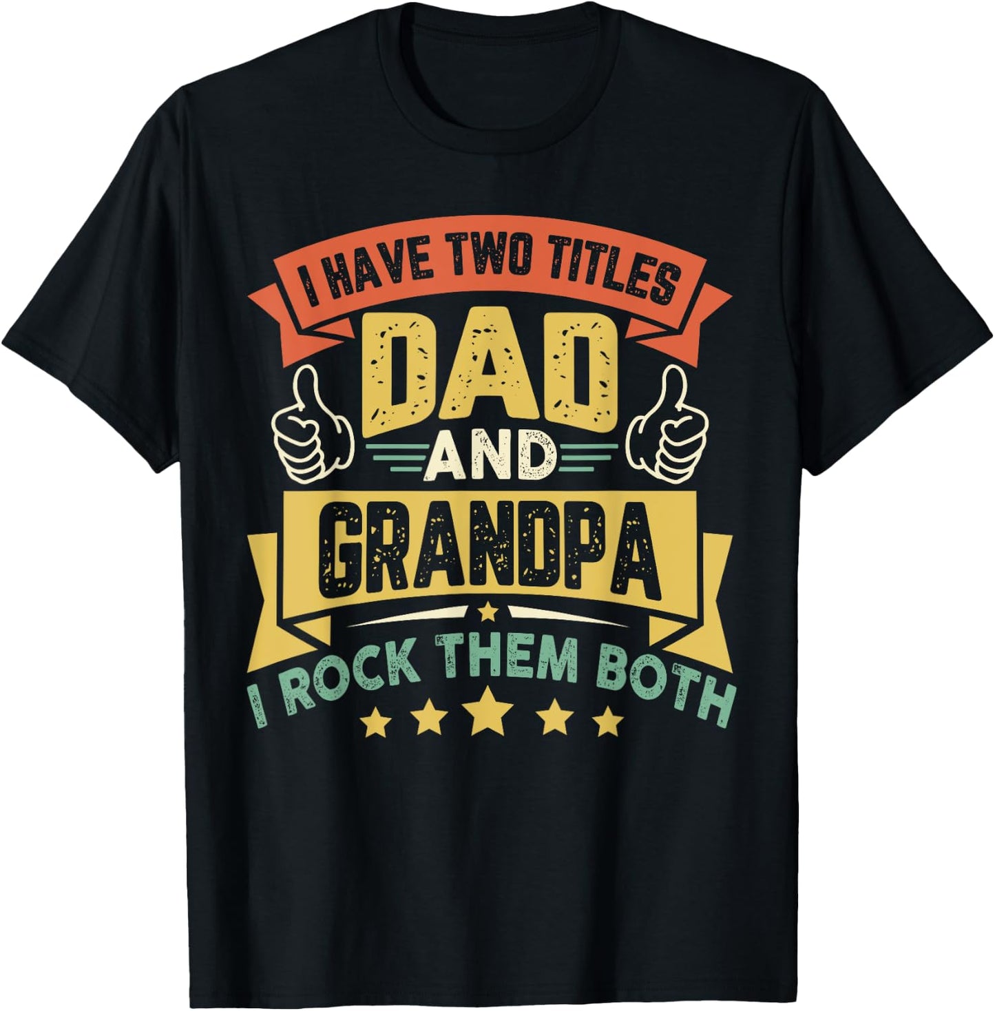 Vintage Father's Day Duddy I Have Two Titles Dad And Grandpa T-Shirt - T-Shirt | Black