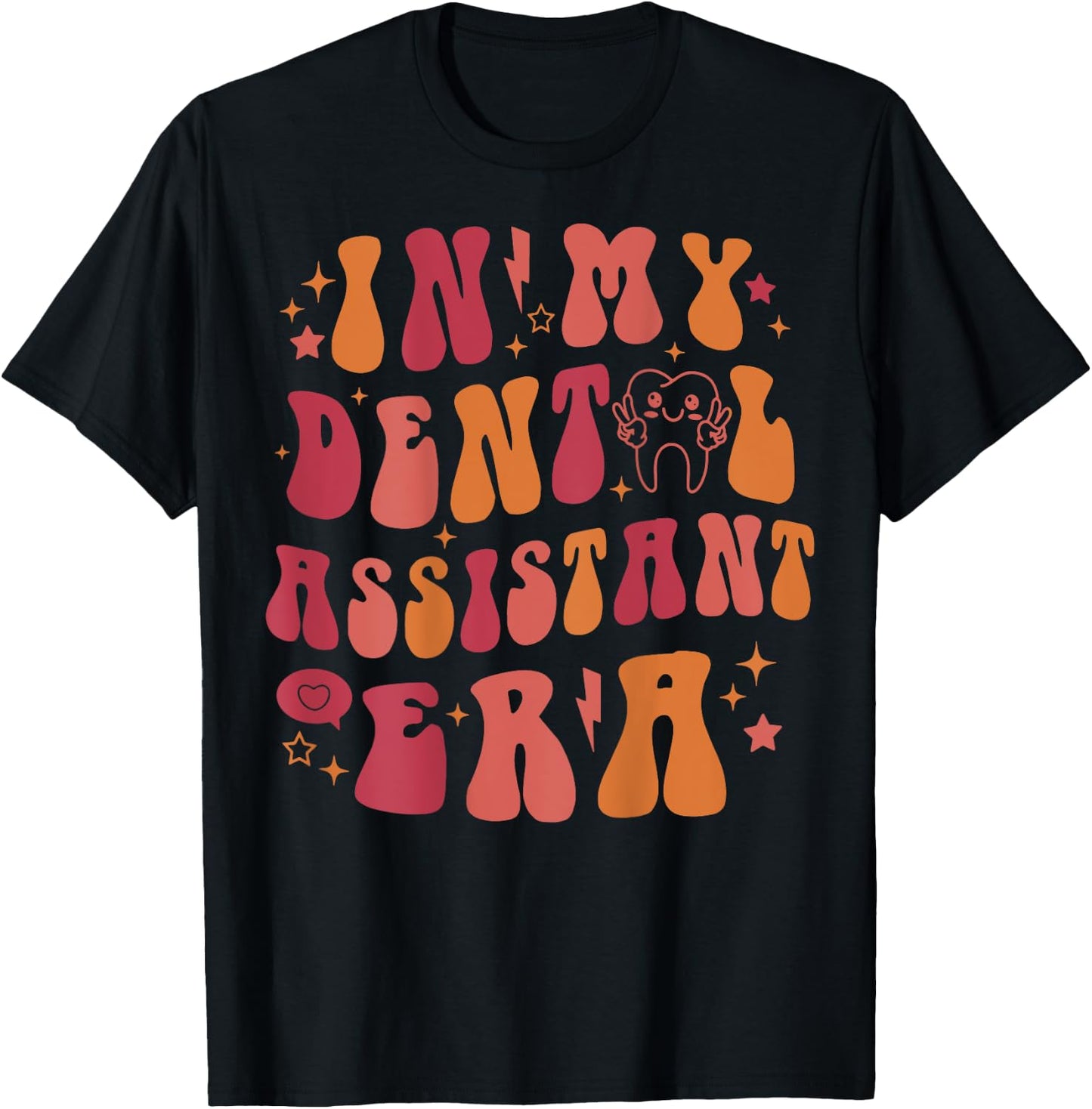 In My Dental Assistant Era, Dental Assistant (On Back) T-Shirt - T-Shirt | Black