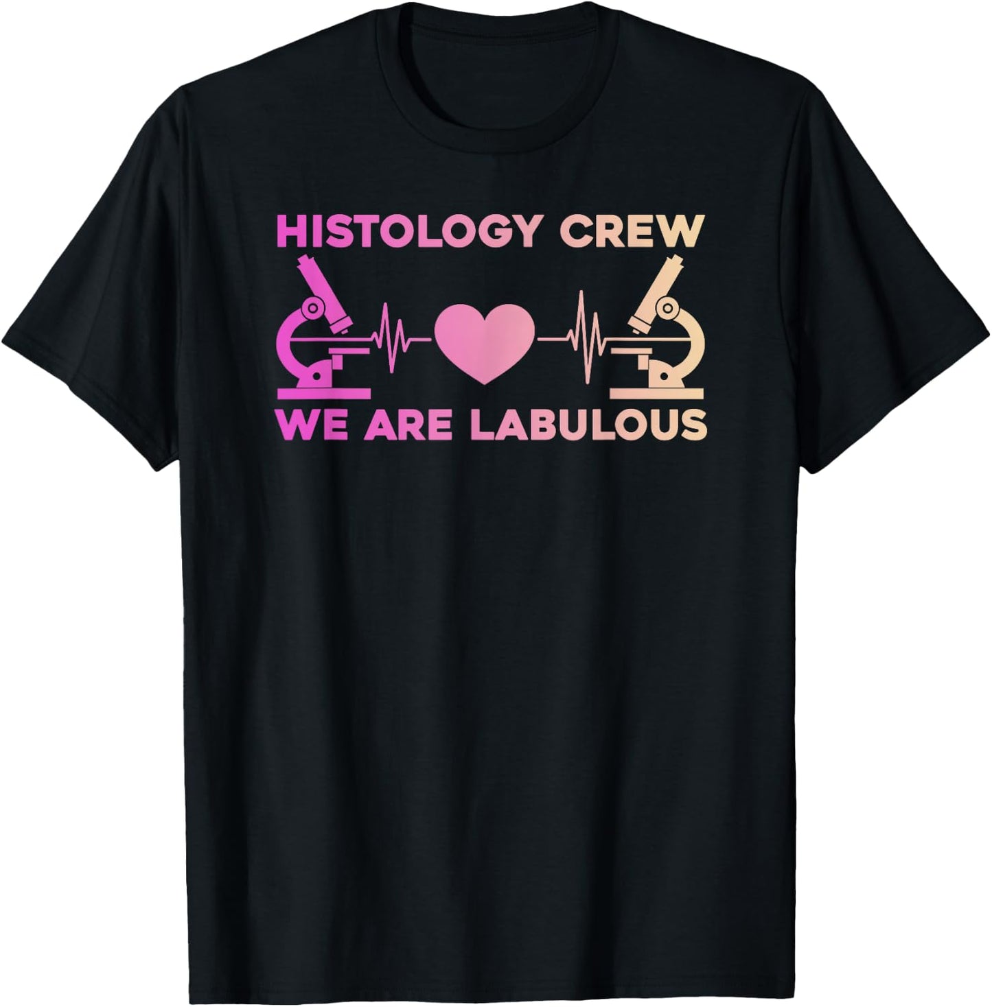 Histo Technician Crew Women Histology Tech Microscopes T-Shirt - T-Shirt | Black
