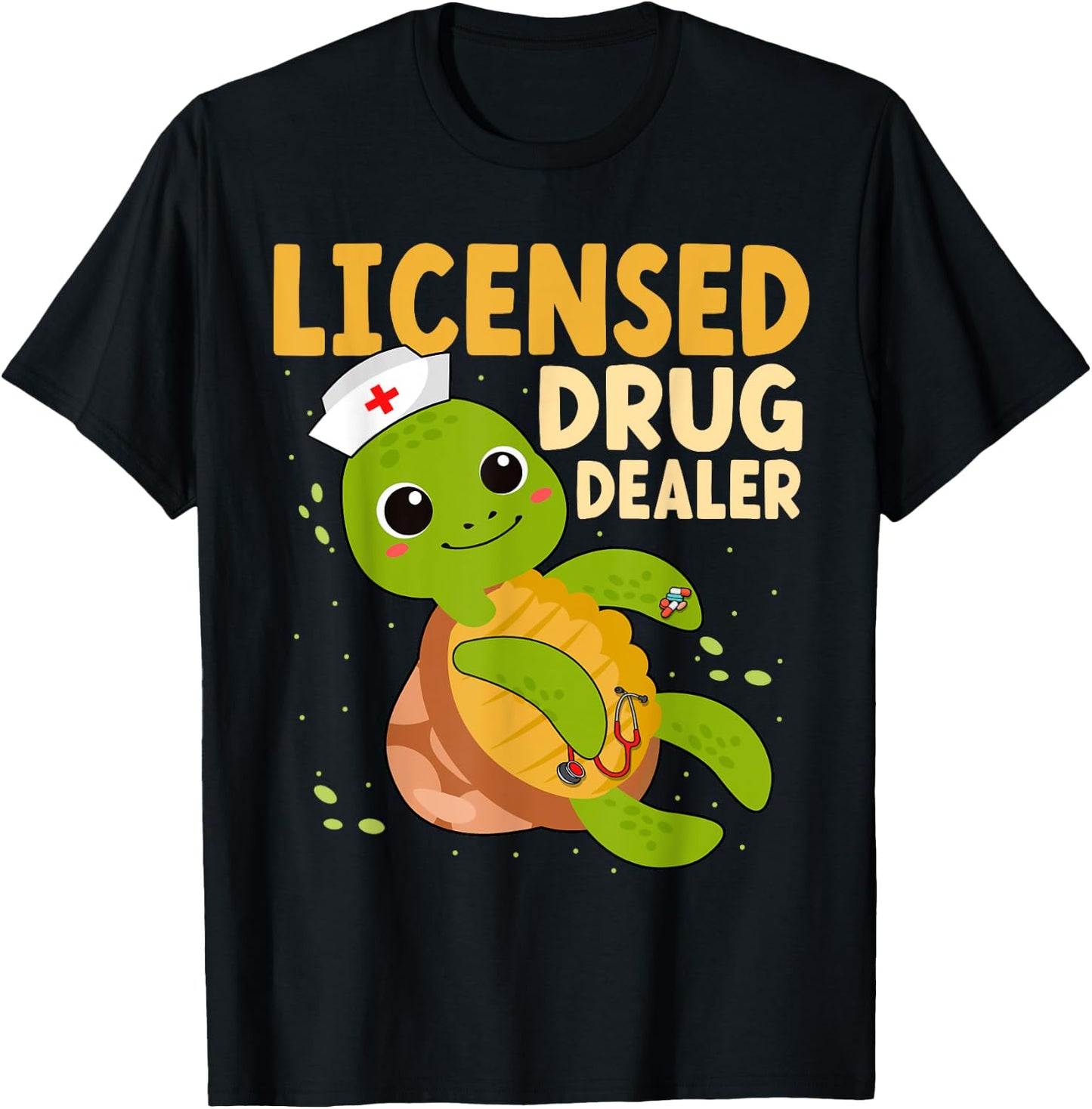 Licensed Drug Dealer Nurse Turtle RN Nurses Pharmacist T-Shirt - T-Shirt | Black