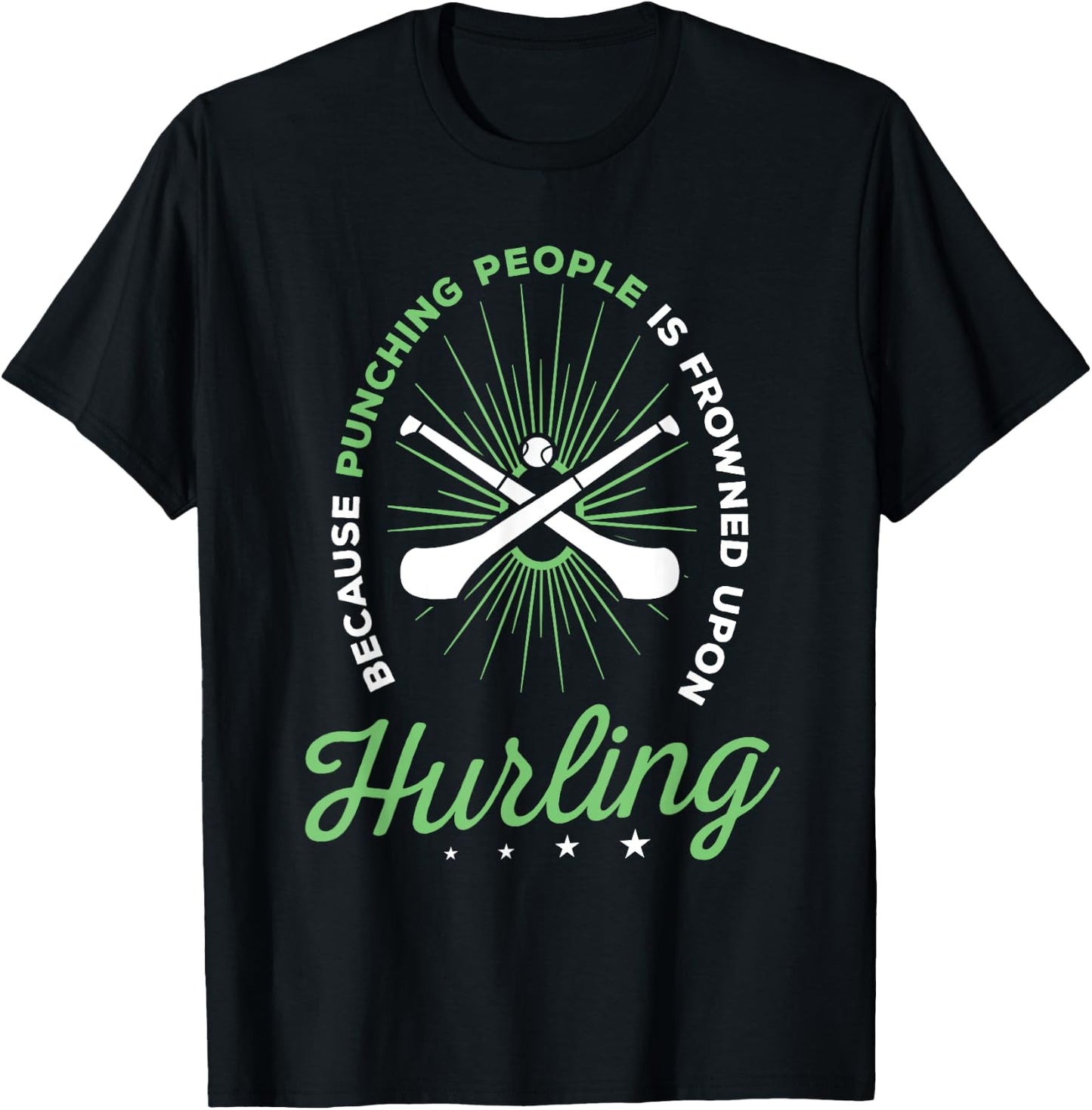 Hurling Funny Saying Hurling Player T-Shirt - T-Shirt | Black