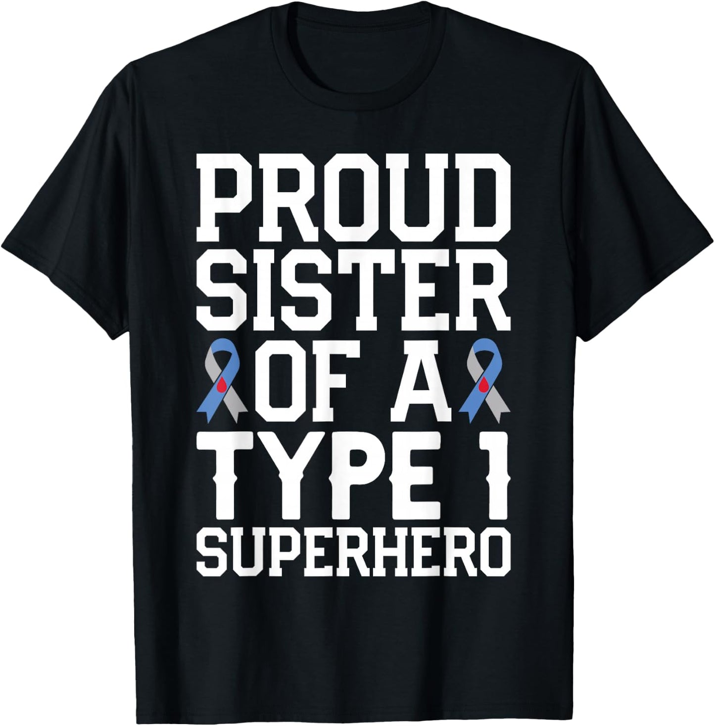 Funny Sister of T1D Superhero for Diabetes Awareness T-Shirt - T-Shirt | Black
