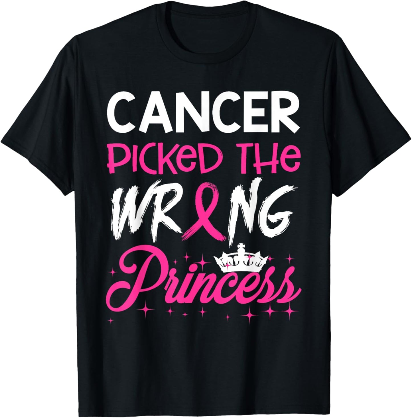 Breast Cancer Picked Wrong Princess Warrior T-Shirt - T-Shirt | Black