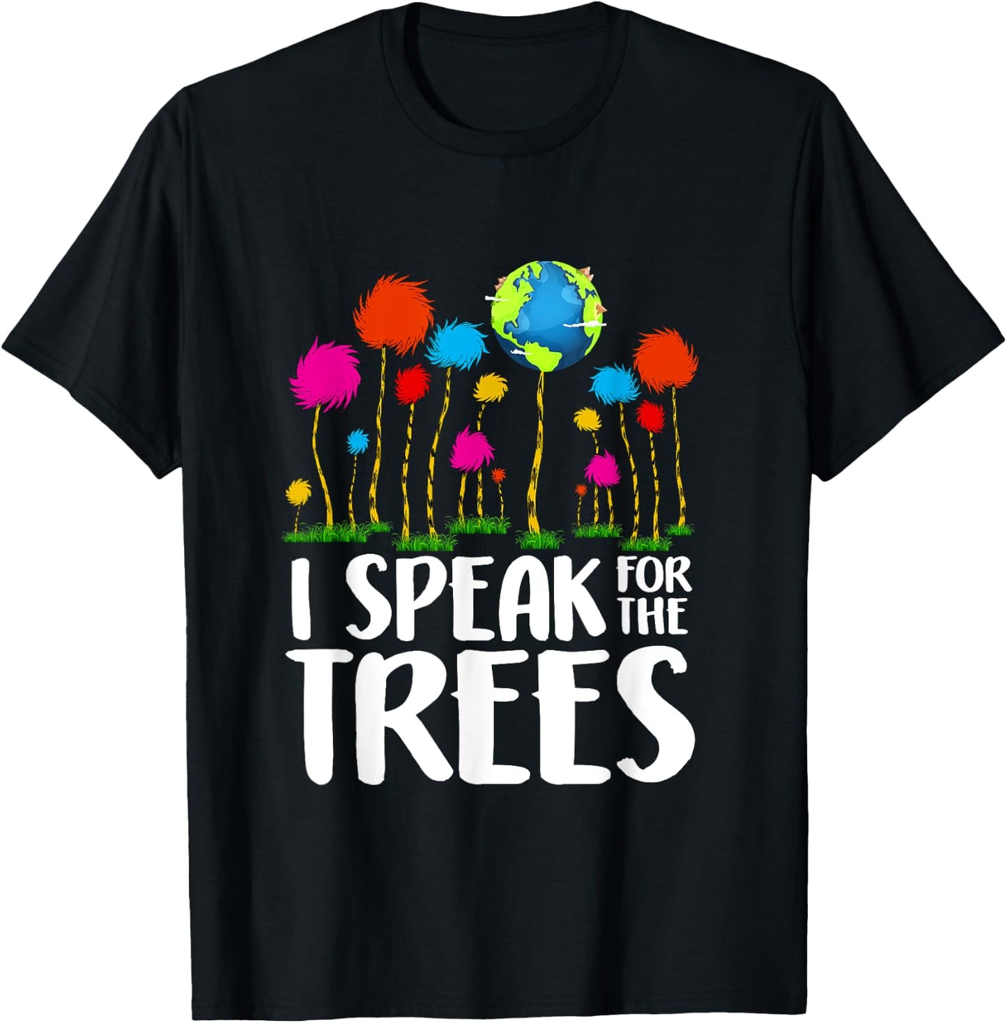 Environmental Awareness I Speak For Trees Earth Day T-Shirt - T-Shirt | Black