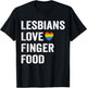 Lesbians Love Finger Food funny Lesbian T-Shirt - T-Shirt | Black