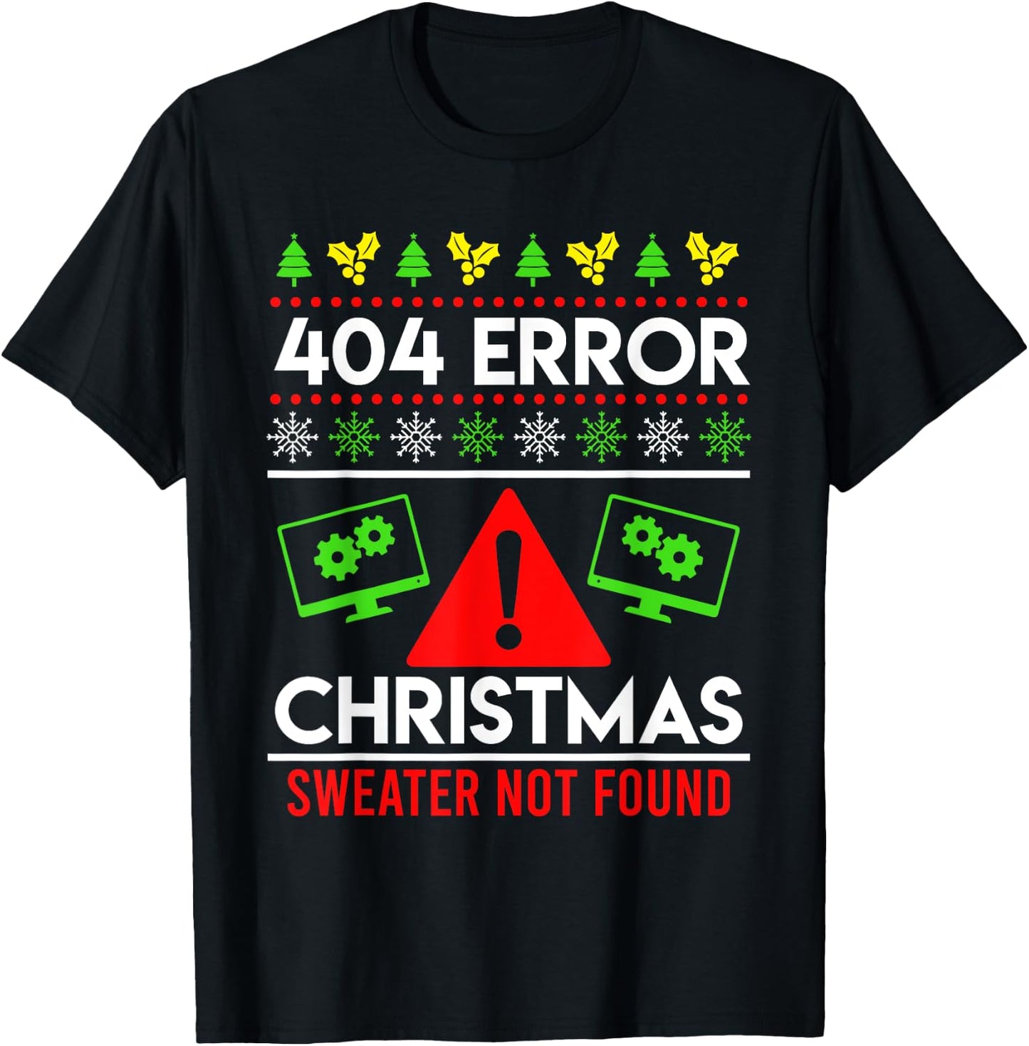 Anti Christmas Ugly Christmas 404 Error Christmas T-Shirt - T-Shirt | Black