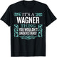 It's Wagner Thing You Wouldn't Understand Funny Men Women T-Shirt - T-Shirt | Black