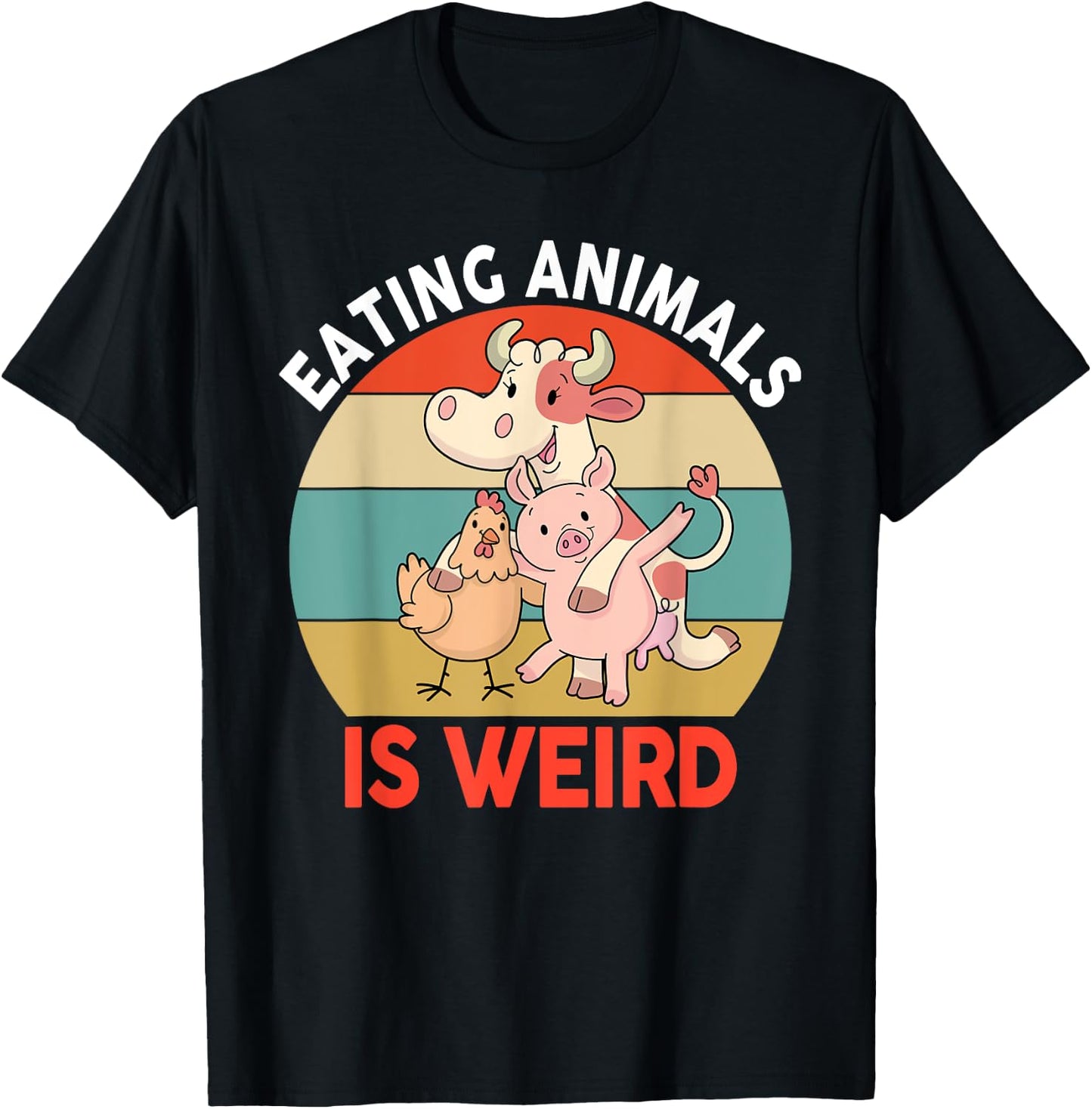 Vegan Shirt Women Kids Boys Girls Eating Animals Is Weird T-Shirt - T-Shirt | Black