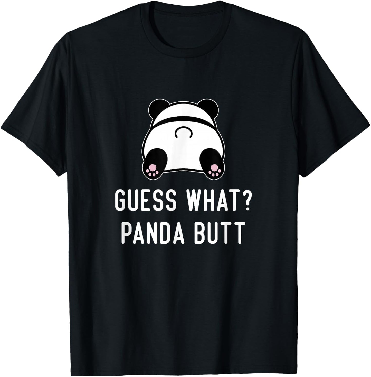 Funny Panda Guess What Panda Butt Women Cute Girls Panda T-Shirt - T-Shirt | Black
