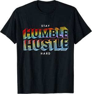 Stay Humble Hustle Hard T-Shirt - T-Shirt | Black