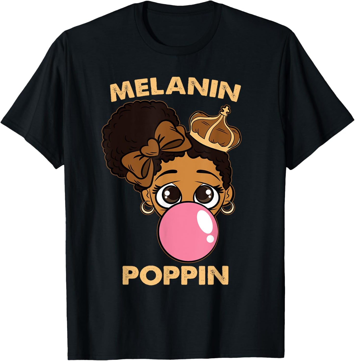 Melanin Poppin Girl Bubble Gum Black History Month BLM Queen T-Shirt - T-Shirt | Black